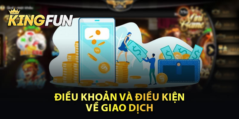 Điều Khoản Và Điều Kiện Về Giao Dịch