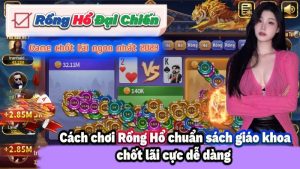Game rồng hổ là gì? 